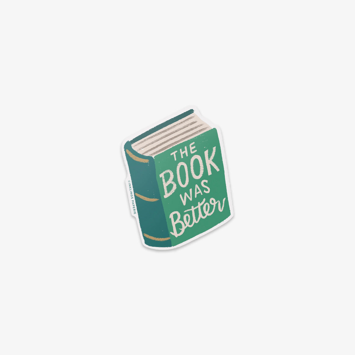 Vinyl sticker shaped like a book with 'The Book Was Better' text on a white background