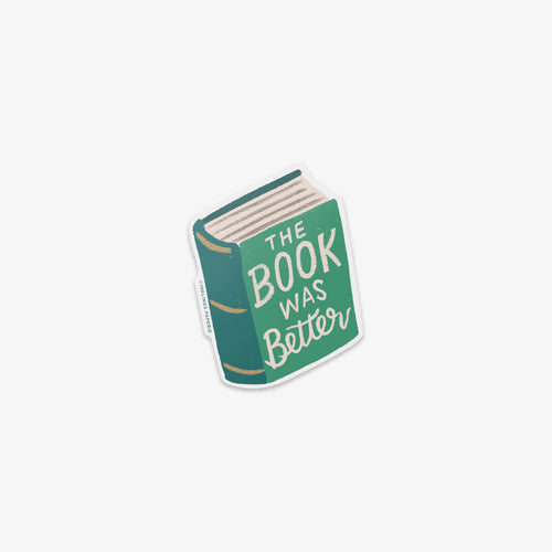 Vinyl sticker shaped like a book with 'The Book Was Better' text on a white background